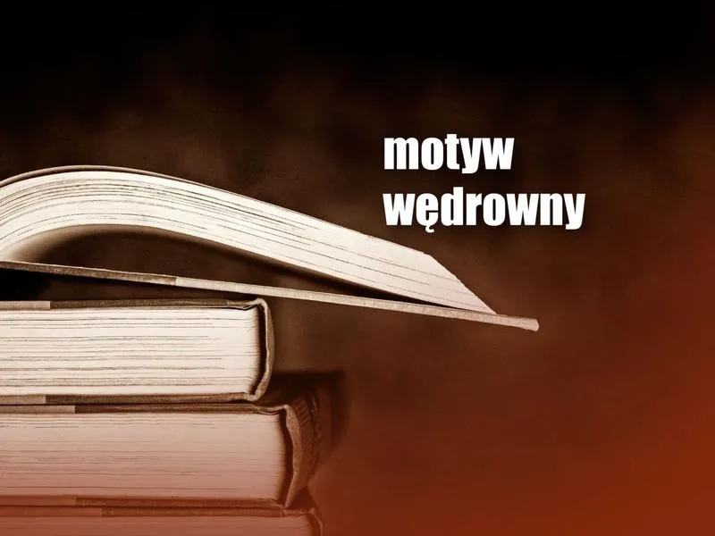 Inspirujące przykłady motywu wędrownego w sztuce i literaturze