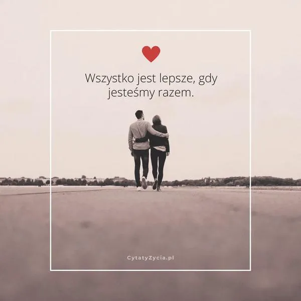 Inspirujące słowa o miłości
